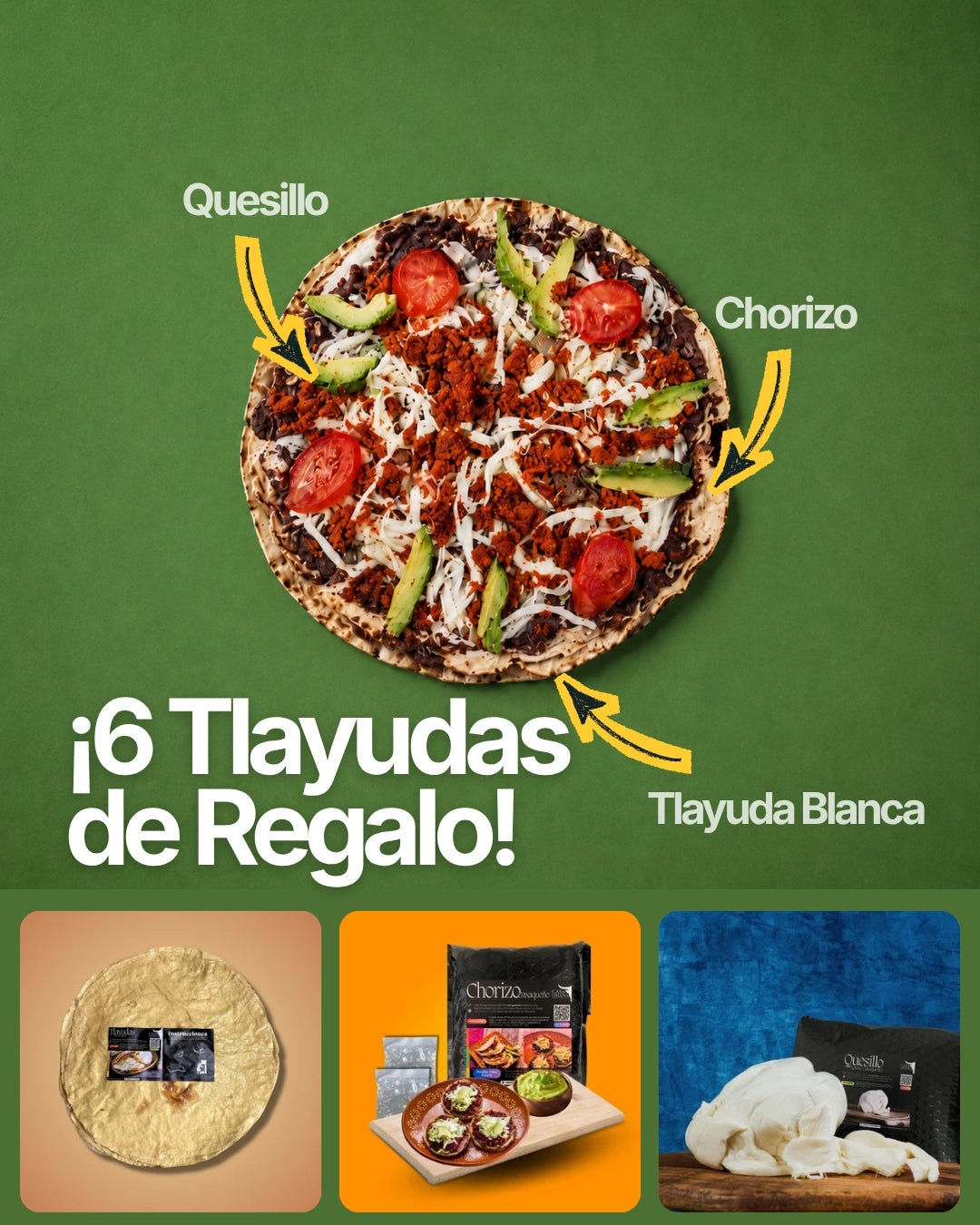 6 TLAYUDAS DE REGALO